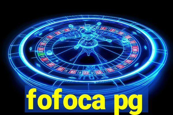 fofoca pg